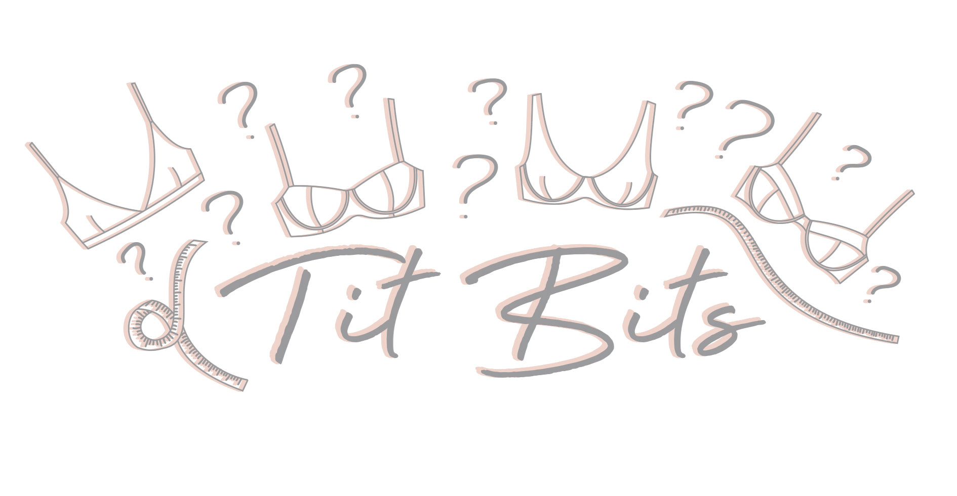 Tit Bits: How to tell if your bra fits! – The Pantry Underwear
